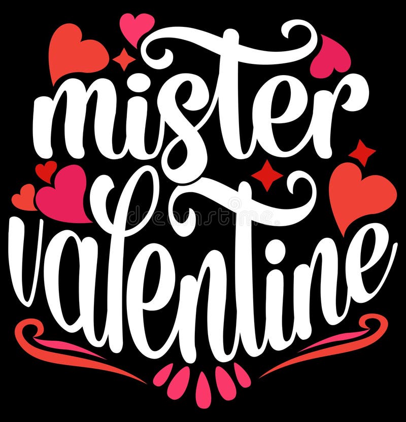 Mister Valentine Inspirational Saying Happy Valentine Day Greeting