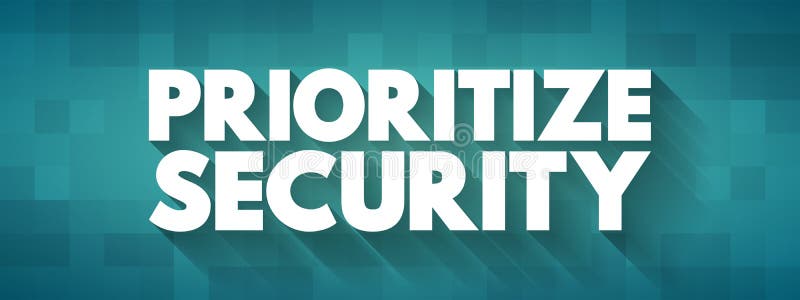 Prioritize Security text quote, concept background vector illustration