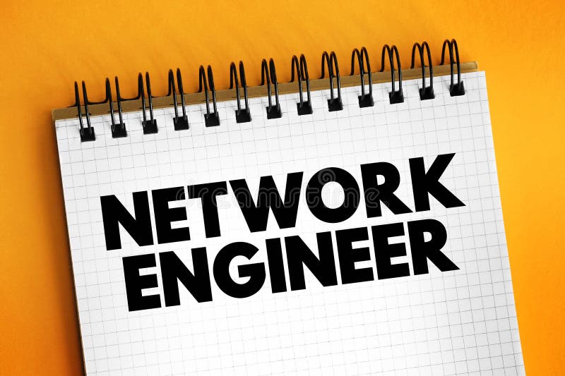 Network Engineer - set up, develop and maintain computer network within an organisation, text concept on notepad. Network Engineer - set up, develop and maintain computer network within an organisation, text concept on notepad.