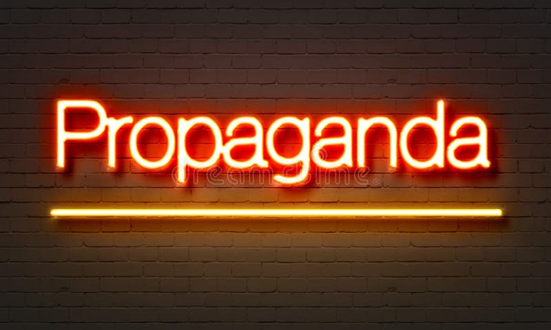 Propaganda neon sign on brick wall background. royalty free illustration