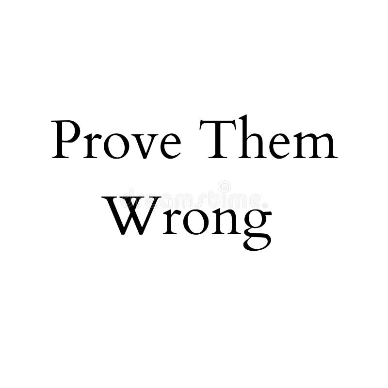 Prove Them Wrong Motivational Poster  Fantartic