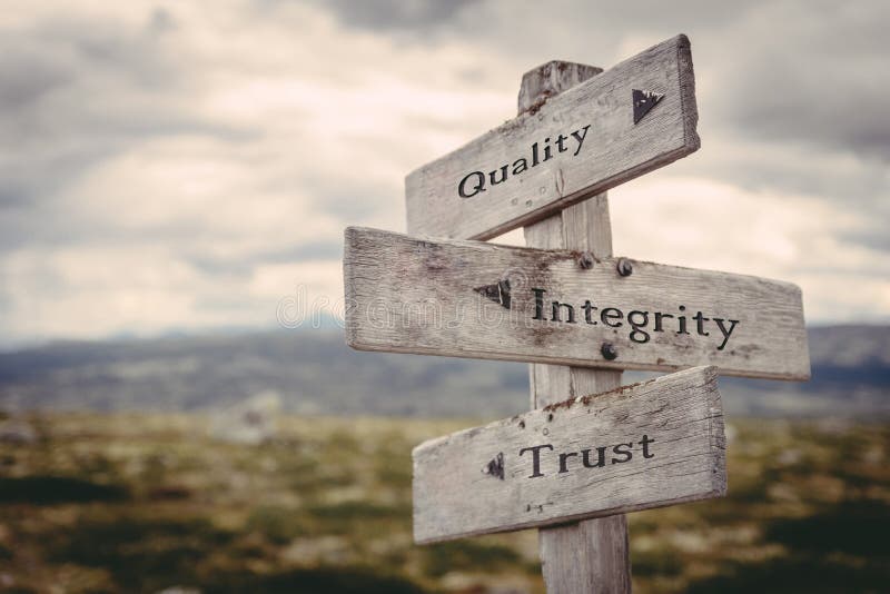 Quality, integrity, trust signpost in nature.