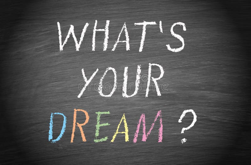 Que é seu sonho?