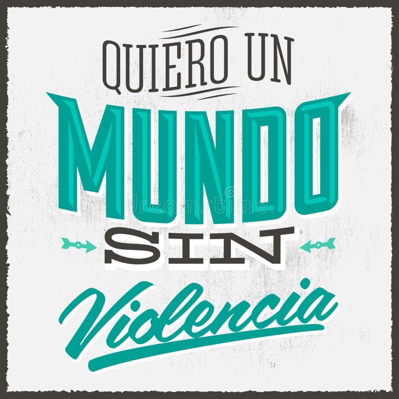 Quiero Un Mundo Sin Violencia - I Want a World without Violence Stock