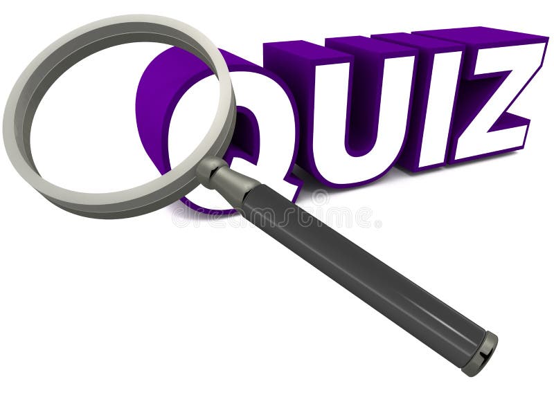 Quiz. Word below a magnifying glass signifying detailed scrutiny and genuine test against some standards royalty free illustration Quiz. Word below a magnifying glass signifying detailed scrutiny and genuine test against some standards royalty free illustration
