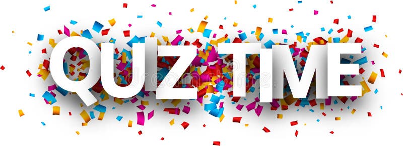 Quiz Time Banner with Colorful Confetti. Stock Vector - Illustration of  formation, exam: 125413425