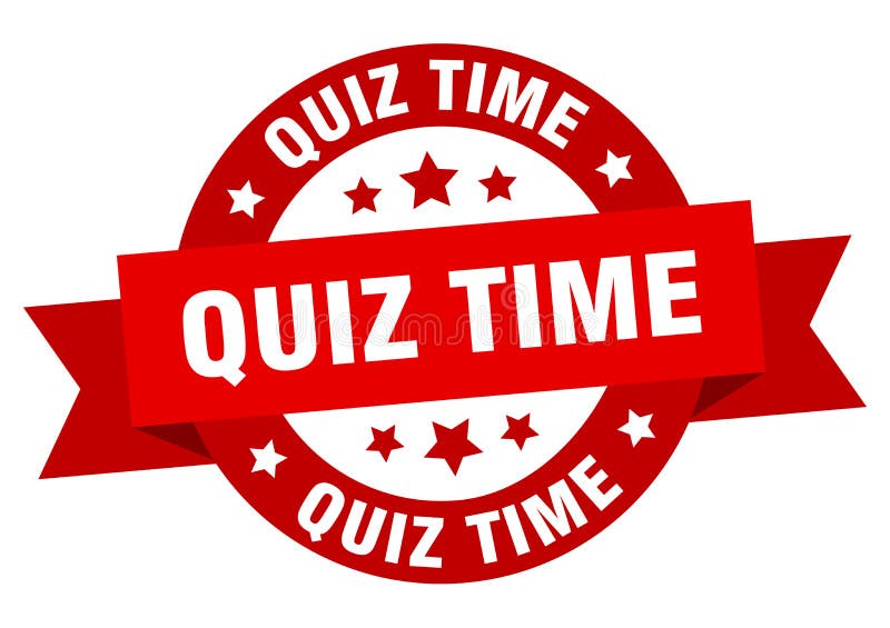 Quiz Time Ribbon. Quiz Time Isolated Band Sign. Quiz Time Banner Royalty  Free SVG, Cliparts, Vectors, and Stock Illustration. Image 150465454.