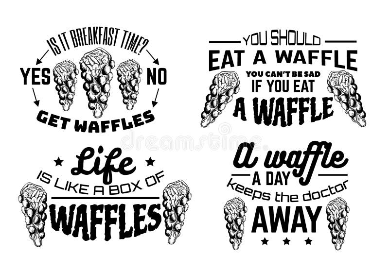 Waffles Quote Stock Illustrations – 44 Waffles Quote Stock Illustrations, Vectors & Clipart - Dreamstime Waffles Quote Stock Illustrations – 44 Waffles Quote Stock Illustrations, Vectors & Clipart - Dreamstime