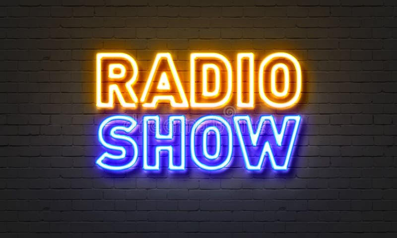 Radio Show Neon Sign On Brick Wall Background. Stock Photo - Image of