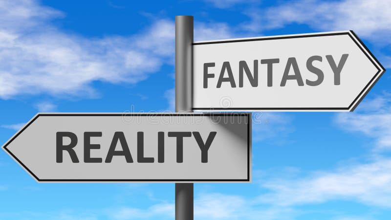 Fantasy Or Reality