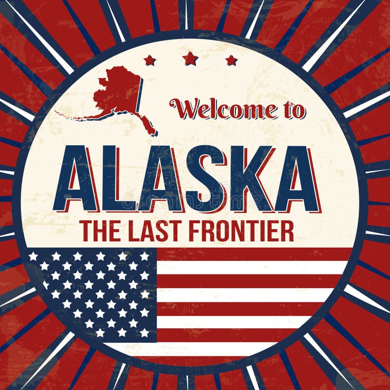 Recepción al cartel del grunge del vintage de Alaska ilustración del vector Recepción al cartel del grunge del vintage de Alaska ilustración del vector