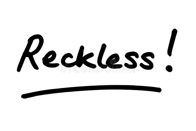 Reckless