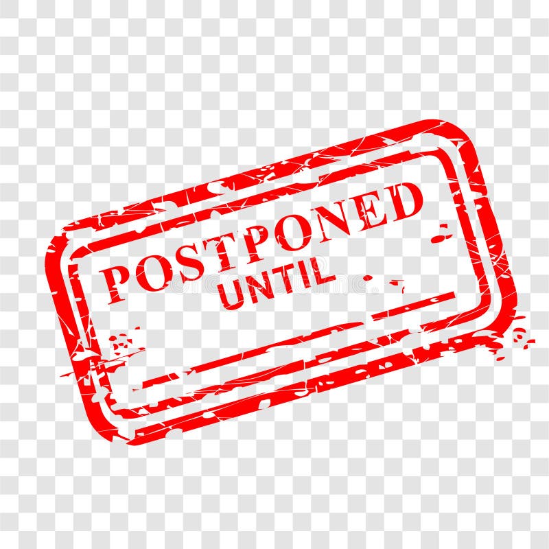 1 Rectangle Vector Red Grunge Rubber Stamp Effect, Postponed until at transparent fake background royalty free illustration