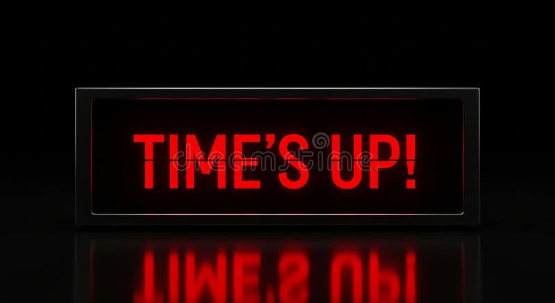 Rectangular digital sign displaying the phrase \'TIME\'S UP! \' in bold, red uppercase vector illustration