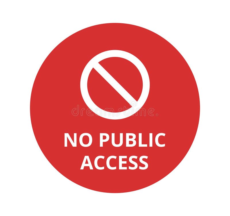 Red No Public Access Sign stock vector. Illustration of entry 293499180