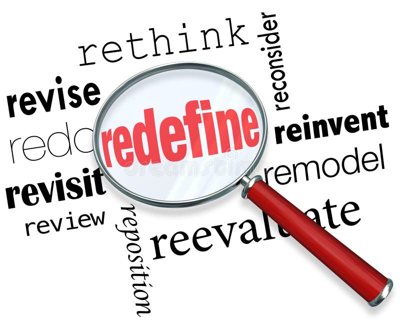 Redefine Rethink Remodel Revise Redo Magnifying Glass Words