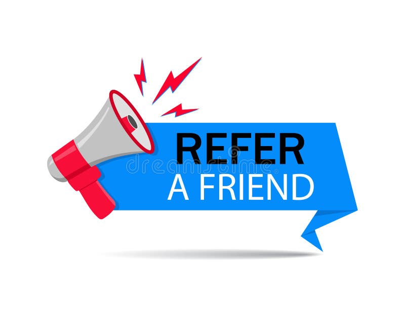 Refer friend loudspeaker badge.Referral program sticker, megaphone for suggestion, recommend label.Refer friend illustration for