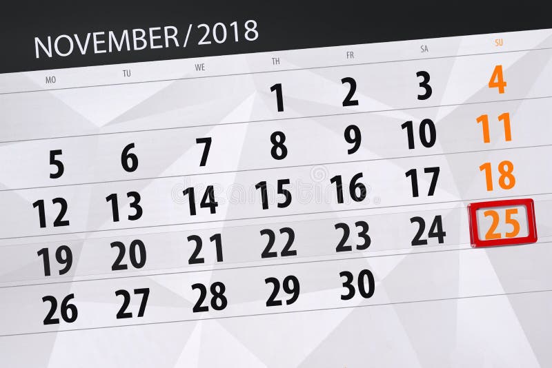 Registi il pianificatore per il mese, il giorno di termine della settimana 2018 novembre, 25, domenica immagini stock libere da diritti Registi il pianificatore per il mese, il giorno di termine della settimana 2018 novembre, 25, domenica immagini stock libere da diritti