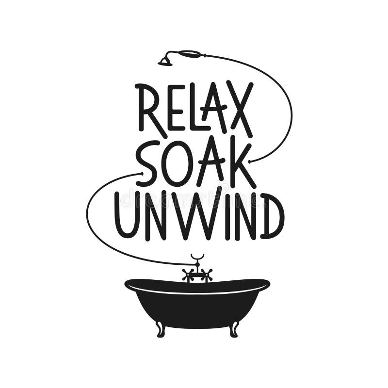 Relax Soak Unwing Bathroom Motivational Poster Vector Vintage Illustration Stock Vector Illustration Of Label Black 104884524