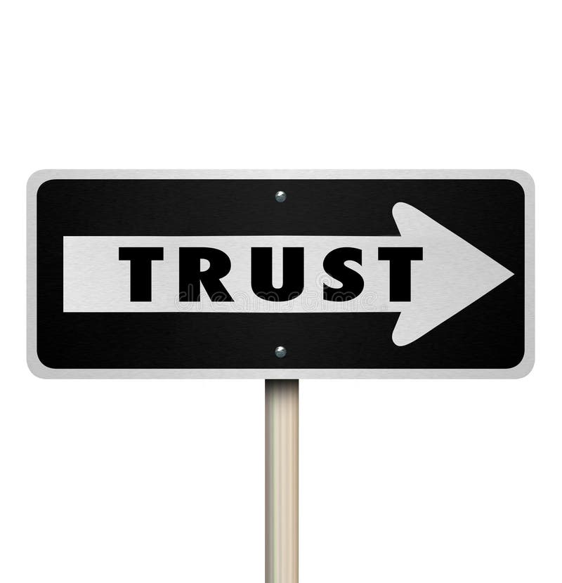 Trust word on a one way road or street sign with arrow pointing the way or direction to good reputation or credibility. Trust word on a one way road or street sign with arrow pointing the way or direction to good reputation or credibility