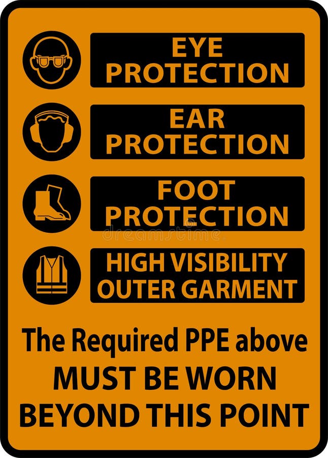 The Required PPE Must Be Worn Sign Stock Vector Illustration of