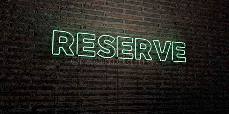 RESERVE -Realistic Neon Sign on Brick Wall background - 3D rendered royalty free stock image. Can be used for online banner ads and direct mailers. RESERVE -Realistic Neon Sign on Brick Wall background - 3D rendered royalty free stock image. Can be used for online banner ads and direct mailers.