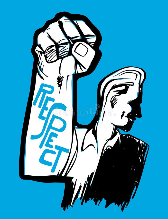 Against the intolerance and injustice, I raise my fist and I scream...Respect!. Against the intolerance and injustice, I raise my fist and I scream...Respect!