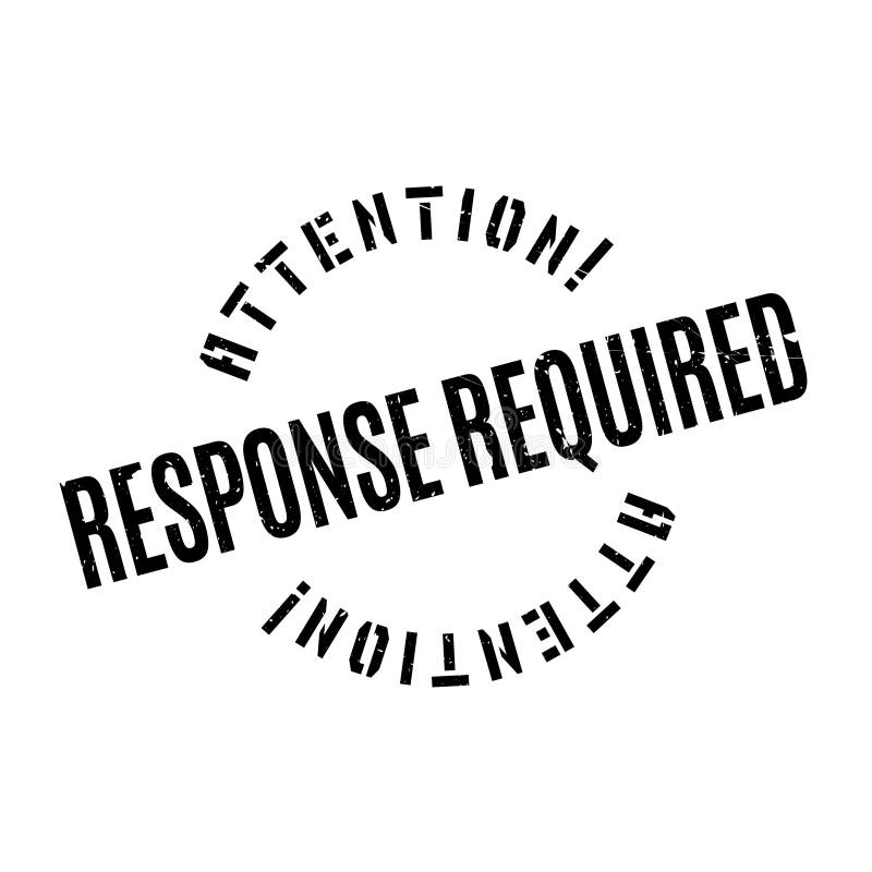 Response required