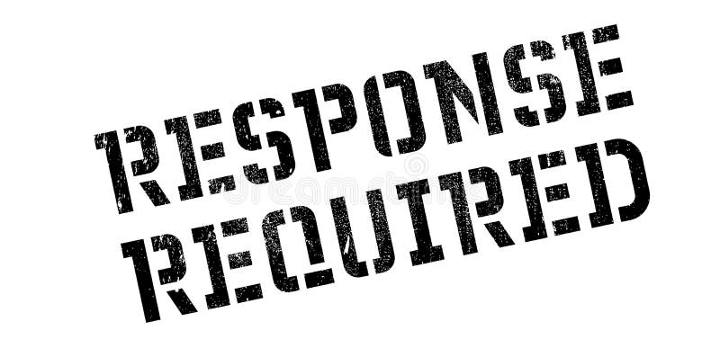 Response required. Response rate штамп. Штамп = хреново переделать картинка. Response слово картинка.