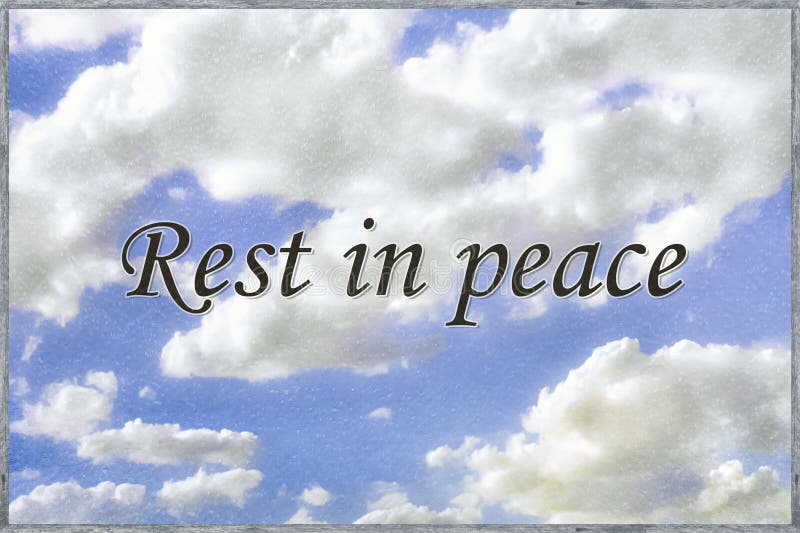 Rest in Peace Phrase Over Sky Background Stock Image - Image of funeral,  death: 173748505