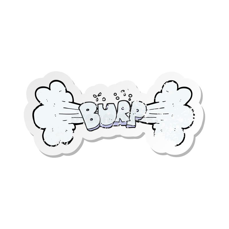 Retro Distressed Sticker of a Cartoon Burp Stock Vector - Illustration of word, clip: 147734601 Retro Distressed Sticker of a Cartoon Burp Stock Vector - Illustration of word, clip: 147734601