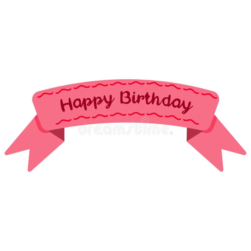 Pink Ribbon with the Inscription Happy Birthday Stock Illustration -  Illustration of holiday, isolated: 154518402