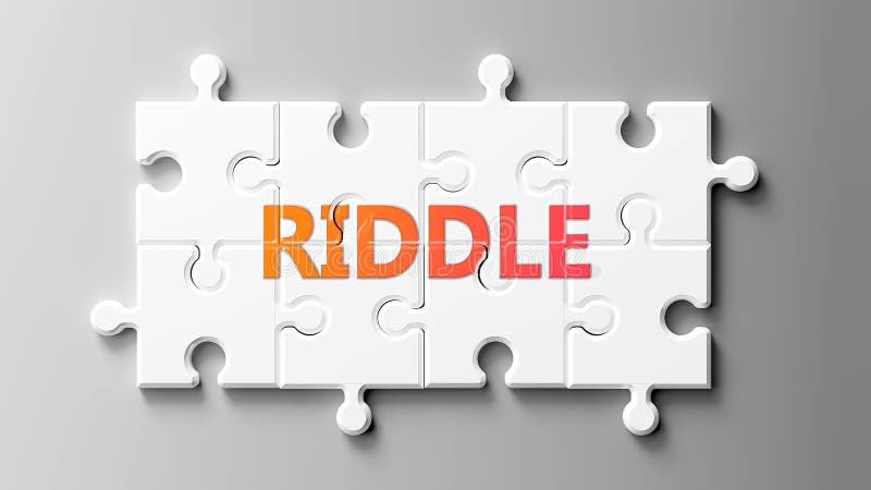 Riddle Complex Like A Puzzle - Pictured As Word Riddle On A Puzzle Pieces  To Show That Riddle Can Be Difficult And Needs Stock Illustration -  Illustration of difficult, meaning: 164219276