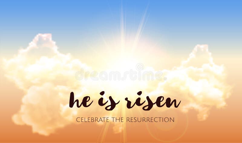 He is risen. Easter banner background with clouds and sun rise. Vector illustration.