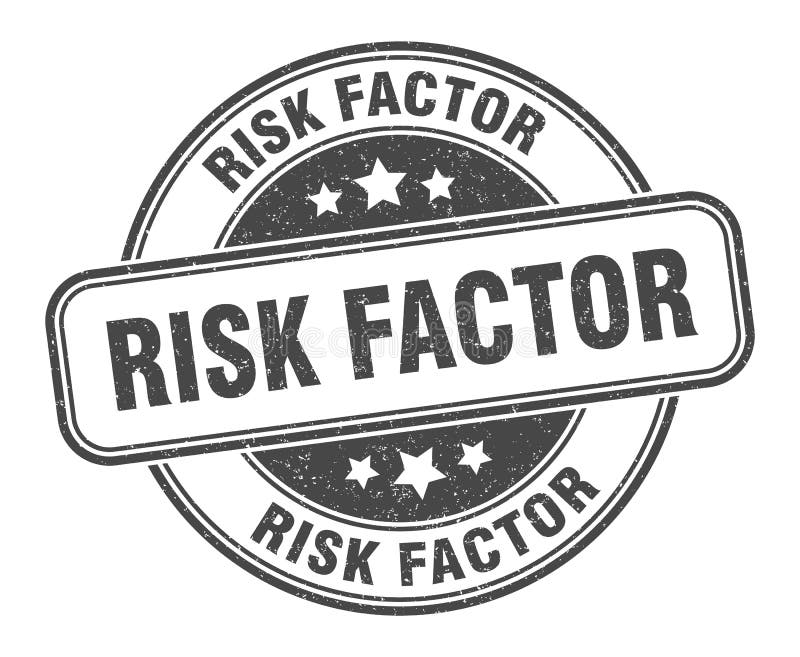Risk Factor Stamp. Risk Factor Label. Round Grunge Sign Stock Vector
