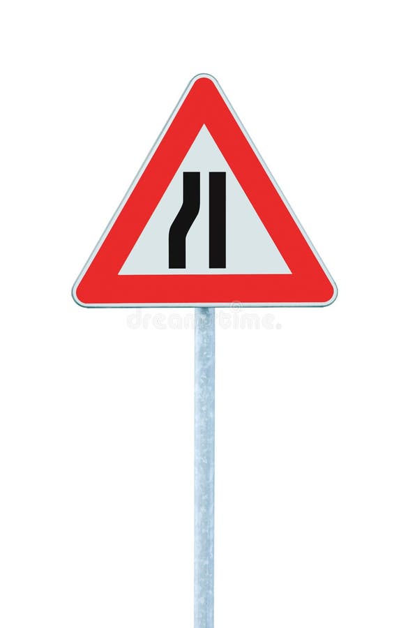 Road narrows sign on pole, left hand side, isolated stock images