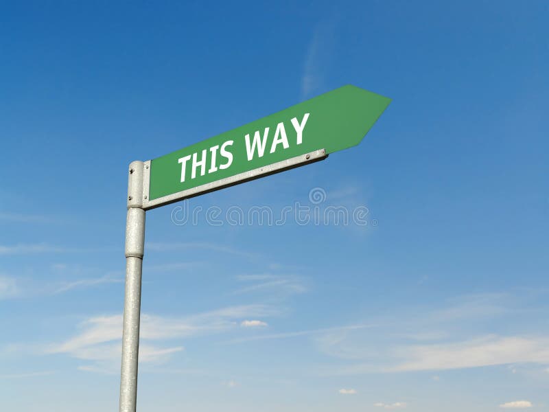 Green metal roadsign with This Way information over blue sky. Green metal roadsign with This Way information over blue sky