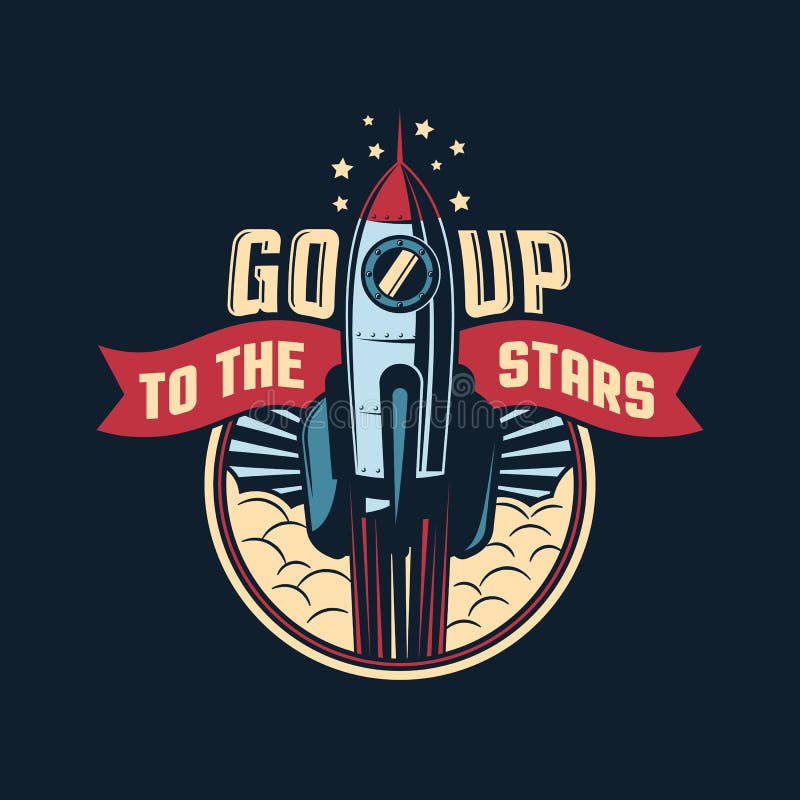 The rocket launches into space badge emblem in retro style stock illustration The rocket launches into space badge emblem in retro style stock illustration