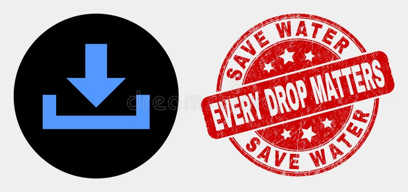 Vector Download Icon and Grunge Save Water Every Drop Matters Seal royalty free illustration Vector Download Icon and Grunge Save Water Every Drop Matters Seal royalty free illustration