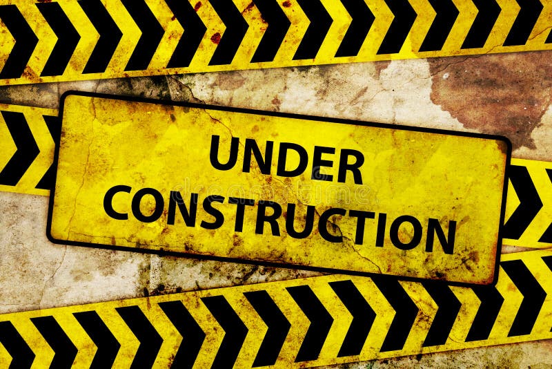 Rusty under construction sign