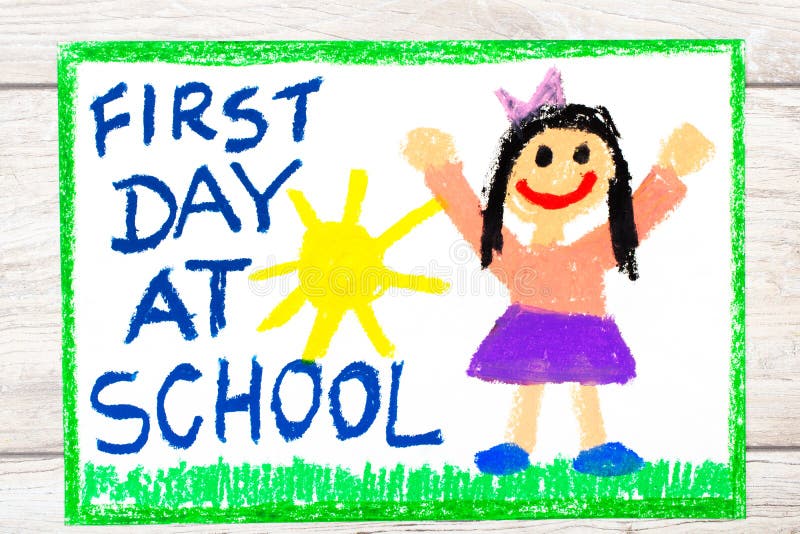 Photo of colorful drawing: Words FIRST DAY AT SCHOOL and happy girl. Photo of colorful drawing: Words FIRST DAY AT SCHOOL and happy girl.