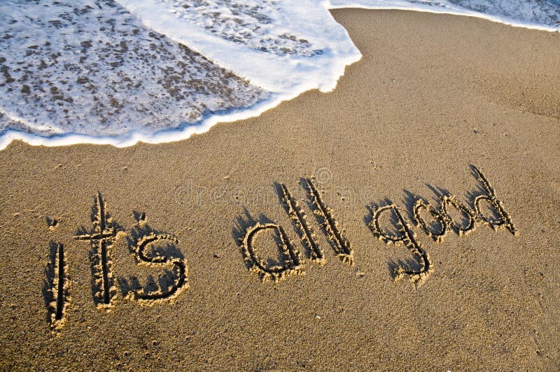 https://thumbs.dreamstime.com/b/s-all-good-written-sand-10003336.jpg