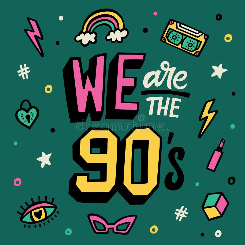We are the 90`s Lettering Poster Stock Vector - Illustration of rainbow ...