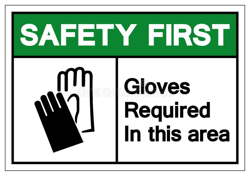 Safety First Gloves Required in this Area Symbol Sign, Vector