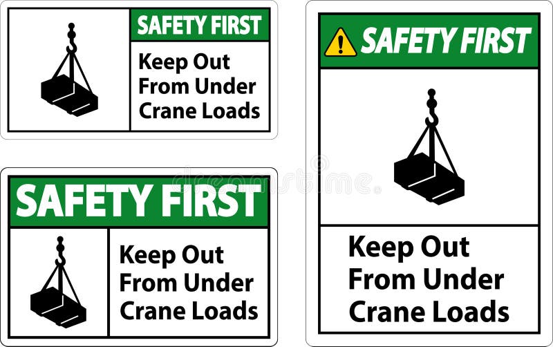 Safety First Keep Out From Under Crane Loads Sign stock illustration