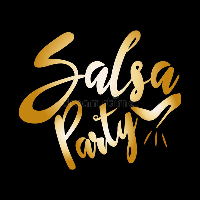 Salsa Party, shining gold handwritten text, and high-heeled shoes silhouette, on black background. stock illustration Salsa Party, shining gold handwritten text, and high-heeled shoes silhouette, on black background. stock illustration