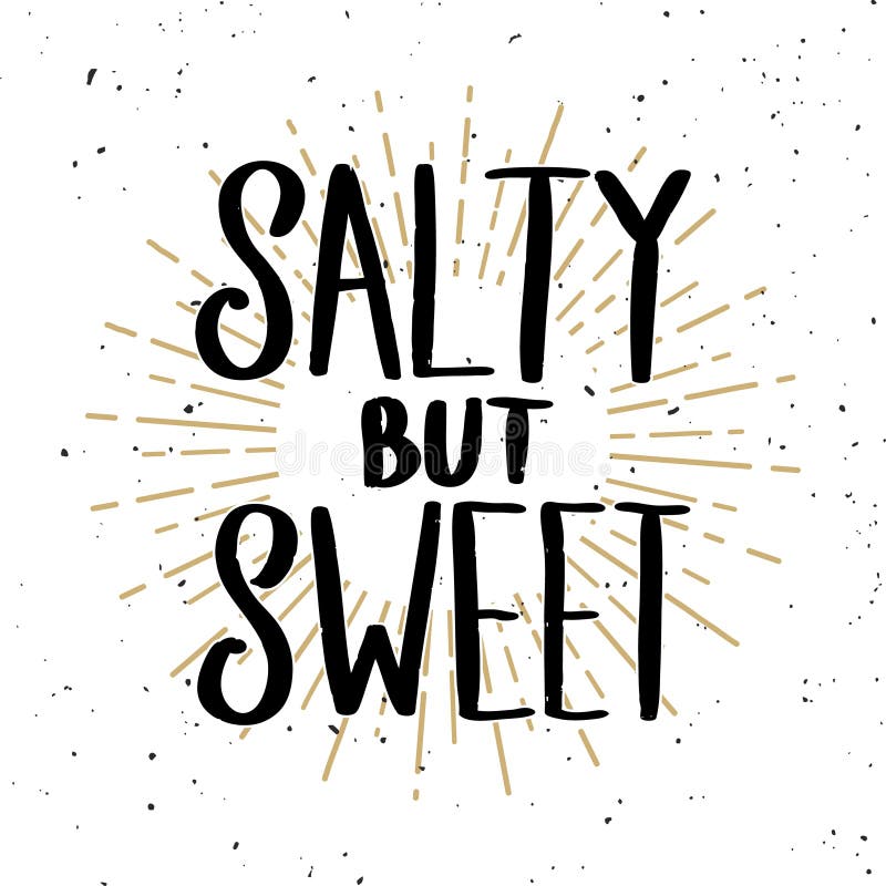 Download Salty But Sweet. Vector Lettering Card. Stock Vector ...