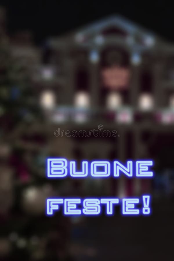 Saludos Navideños En Italiano Buone Feste Quiere Decir Deseos De Buenas Vacaciones Imagen de archivo - Imagen de lenguaje, postal: 200481173 Saludos Navideños En Italiano Buone Feste Quiere Decir Deseos De Buenas Vacaciones Imagen de archivo - Imagen de lenguaje, postal: 200481173