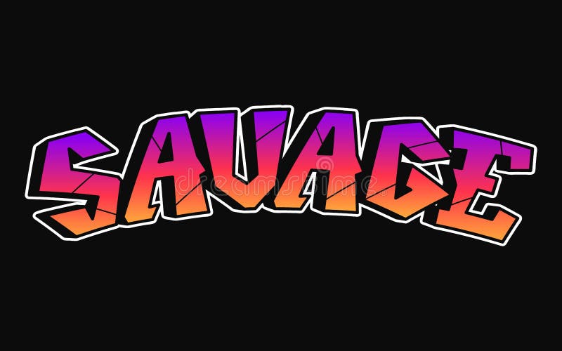 Savage Word Graffiti Style Letters. Vector Hand Drawn Doodle Cartoon ...