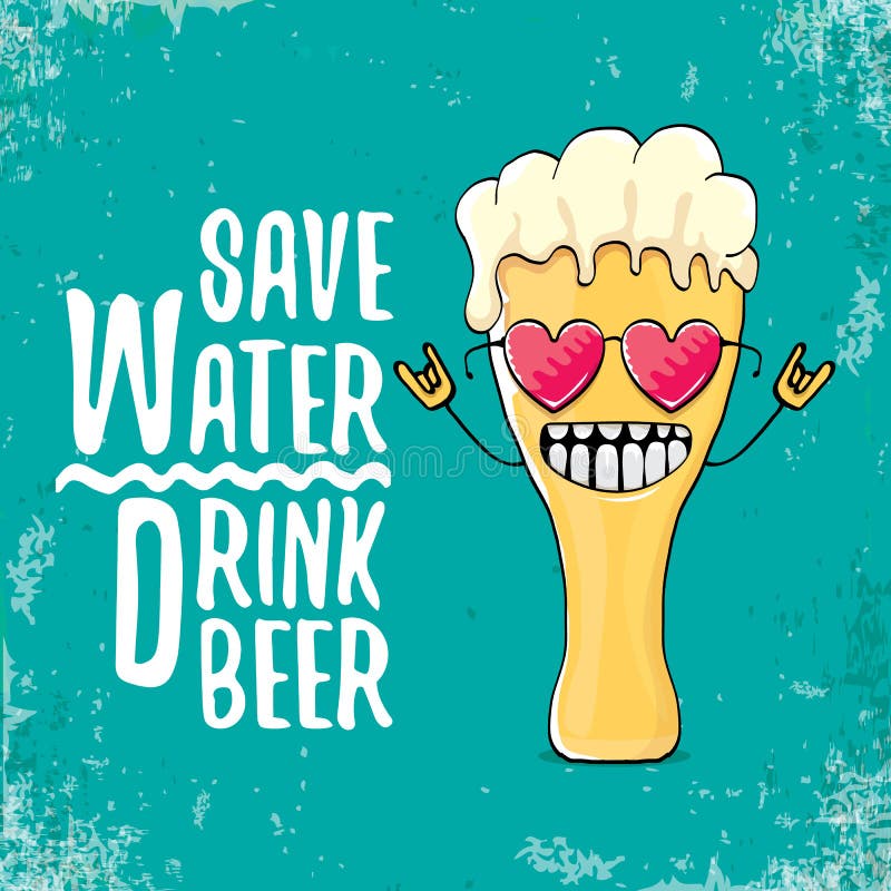 Download Save Water Drink Beer Stock Illustrations 338 Save Water Drink Beer Stock Illustrations Vectors Clipart Dreamstime